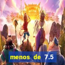 menos de 7.5 escanteios o que significa